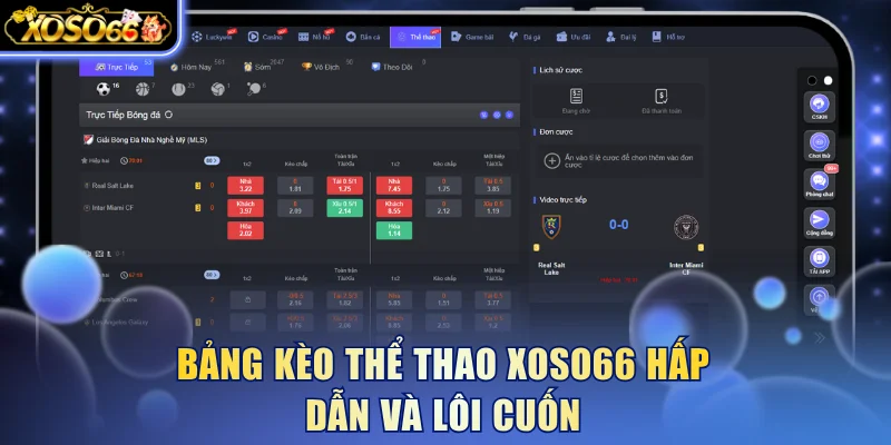Bảng kèo thể thao Xoso66 hấp dẫn và lôi cuốn