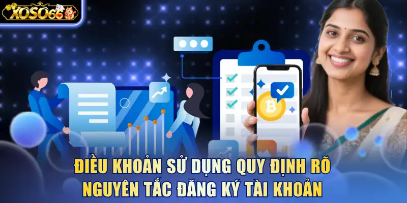 Điều khoản sử dụng quy định rõ nguyên tắc đăng ký tài khoản