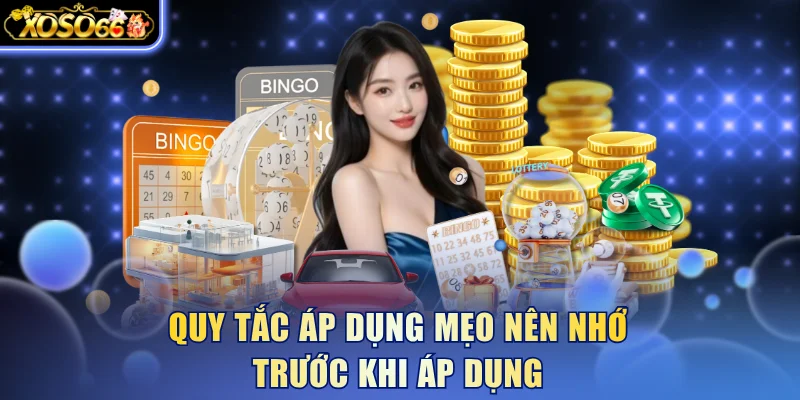 Quy tắc áp dụng mẹo nên nhớ trước khi áp dụng