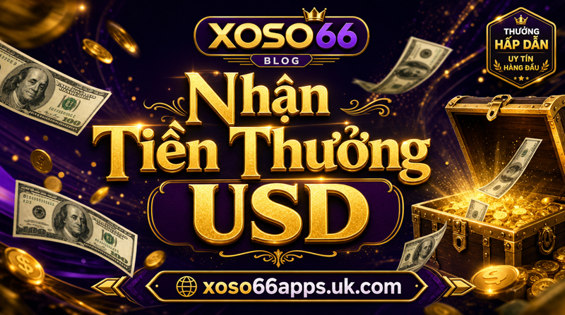 Tiền Thưởng Thần Bí ⭐️ Cơ Hội Nhận 1000 Tỷ ⭐️ Ngày 06 – 16 – 26 5 Xoso66 ⭐️ Trang web chính thức: xoso66.com Nhận Tiền Thưởng USD - XOSO66 Blog