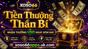 Tiền Thưởng Thần Bí - Nhận Thưởng USD Ngay Hôm Nay