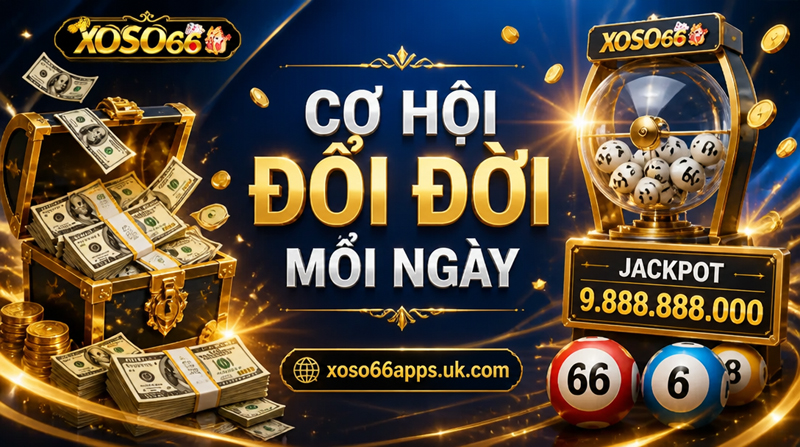 Cơ hội đổi đời mỗi ngày.