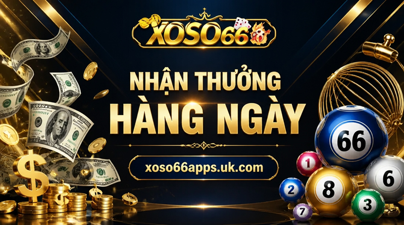 XOSO66 – Nhận thưởng hằng ngày.