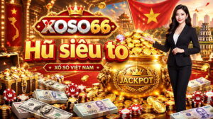 Kho thưởng lớn Hũ siêu to