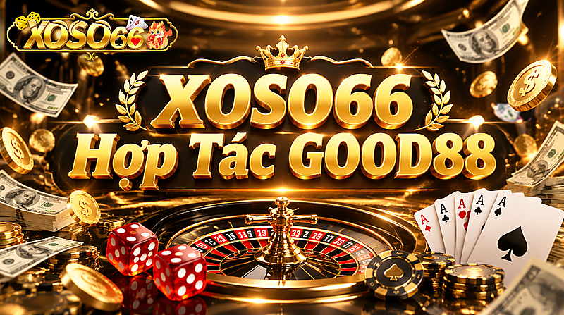 XOSO66 Hợp Tác GOOD88 – Mở Rộng Trải Nghiệm Giải Trí 5 Xoso66 ⭐️ Trang web chính thức: xoso66.com Kasino_Emas_Dadu_Dolar