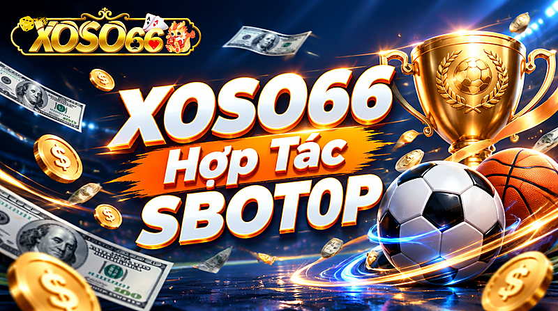 XOSO66 Hợp Tác SBOTOP – Khám Phá Giải Trí Thể Thao 6 Xoso66 ⭐️ Trang web chính thức: xoso66.com Kemenangan_Olahraga_Dolar