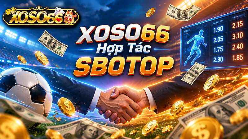 XOSO66 Hợp Tác SBOTOP – Khám Phá Giải Trí Thể Thao 4 Xoso66 ⭐️ Trang web chính thức: xoso66.com XOSO66 Hợp Tác SBOTOP